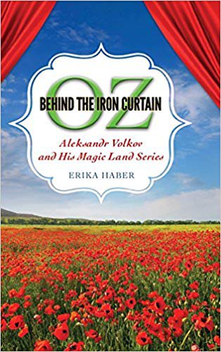 Oz behind the Iron Curtain: Aleksandr Volkov and His Magic Land Series
